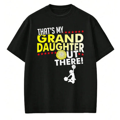 Best Grandpa Shirt, Proud Grandpa Unisex T-Shirt/Hoodie/Sweatshirt HLT00 - My Granddaughter - Cheerleader Grandpa & Grandma T Shirt T-Shirt