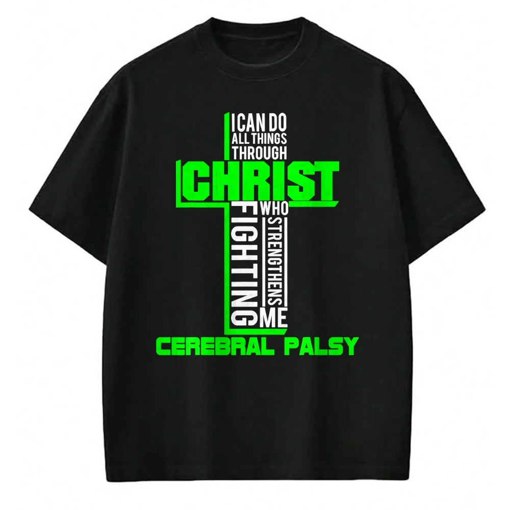 Christian Tee, Christian Faith Unisex T-Shirt/Hoodie/Sweatshirt HLT00 -  All Through Christ Cerebral Palsy Warrior Awareness shirt T-Shirt