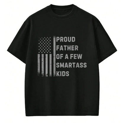 Gift for Dad Shirt, Funny Dad Unisex T-Shirt/Hoodie/Sweatshirt HLT00 – Proud Father Of A Few Smartass Kids American Flag Dad Joke T-Shirt