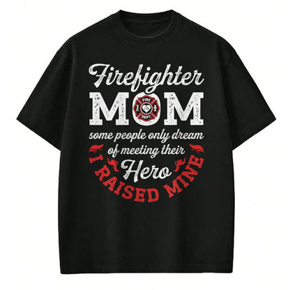Gift for Mom Shirt, Funny Mom Unisex T-Shirt/Hoodie/Sweatshirt HLT00 - Firefighter Mom Firewoman Proud Moms Mother_s Day Vintage T-Shirt