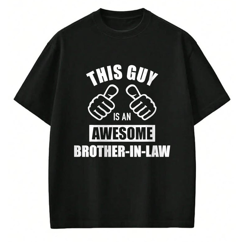 Best Wife Shirt, Wife and Husband Unisex T-Shirt/Hoodie/Sweatshirt HLT00 - This guy awesome brother-in-law from sister-in-law T-Shirt