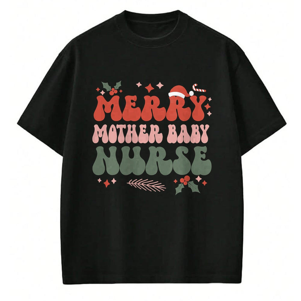 Funny Nurse Shirt, Nurse Unisex T-Shirt/Hoodie/Sweatshirt HLT00 - Merry Mother Baby Nurse Christmas Postpartum Nurse Xmas T-Shirt