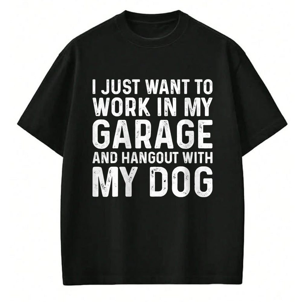 Best Mechanic Life Shirt, Funny Mechanic UnisexT-Shirt/Hoodie/Sweatshirt HLT00 - I Just Want to Work in The Garage and Hangout With My Dog Men Women Kids T-Shirt