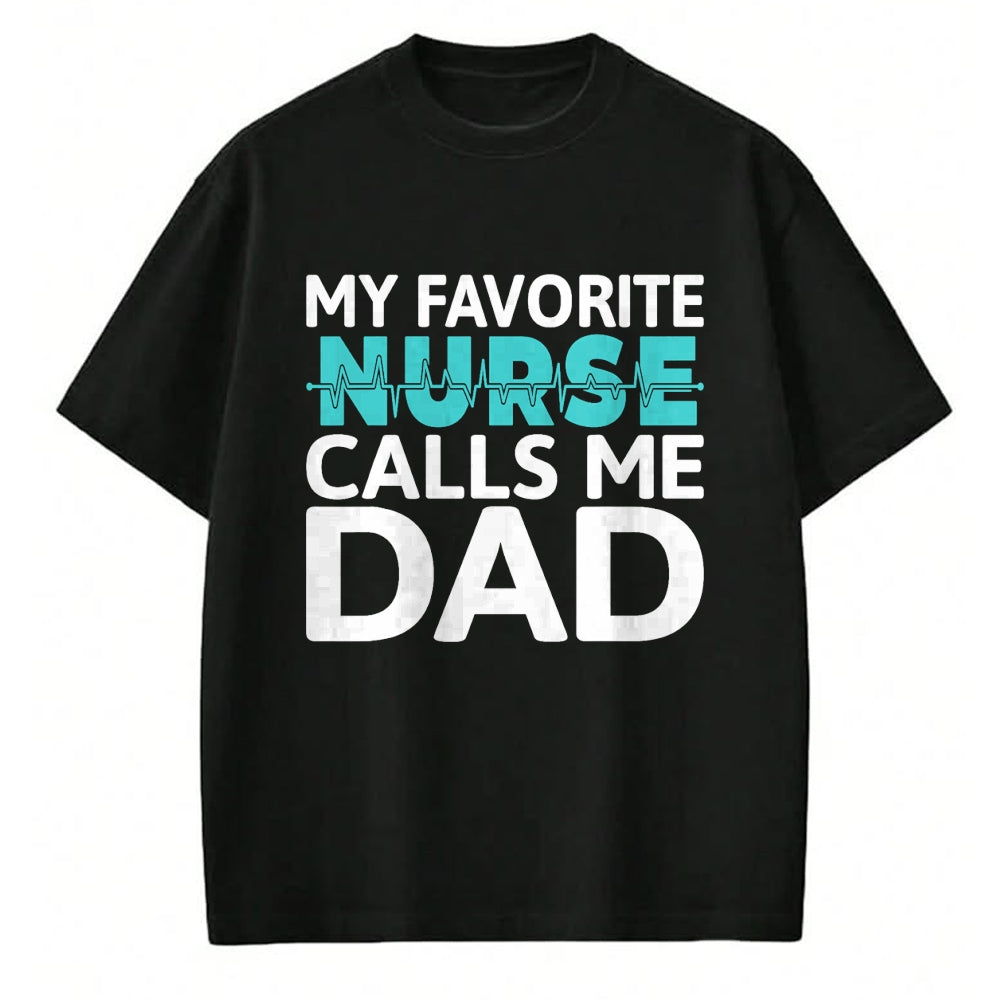 Funny Nurse Shirt, Nurse Unisex T-Shirt/Hoodie/Sweatshirt HLT00 - My favorite Nurse calls me Dad Daughter Hospital Nursing T-Shirt (1)