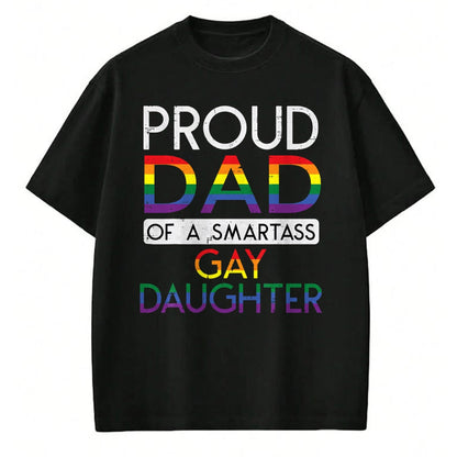 Gift for Dad Shirt, Funny Dad Unisex T-Shirt/Hoodie/Sweatshirt HLT00 – Proud Dad Of A Gay Daughter Straight Ally LGBTQ Pride Month T-Shirt