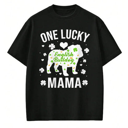 Gift for Mom Shirt, Funny Mom Unisex T-Shirt/Hoodie/Sweatshirt HLT00 - One Lucky Mama Dog Mom English Bulldog St Patricks Day T-Shirt