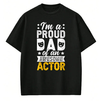 Gift for Dad Shirt, Funny Dad Unisex T-Shirt/Hoodie/Sweatshirt HLT00 – Proud Theatre Actor Dad Theatre Dad Theatre Father Long Sleeve T-Shirt