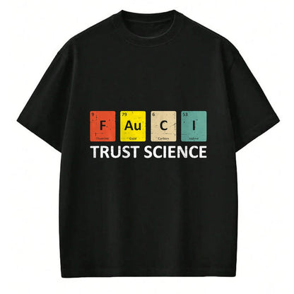 Best Doctor Shirt, Funny Doctor UnisexT-Shirt/Hoodie/Sweatshirt HLT00 - Fauci Trust Science Periodic Table - Team Doctor Anthony T-Shirt