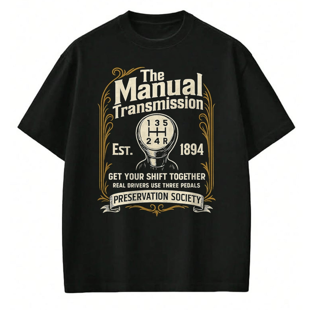 Best Mechanic Life Shirt, Funny Mechanic UnisexT-Shirt/Hoodie/Sweatshirt HLT00 - The Manual Transmission Preservation Society - Car Guy T-Shirt
