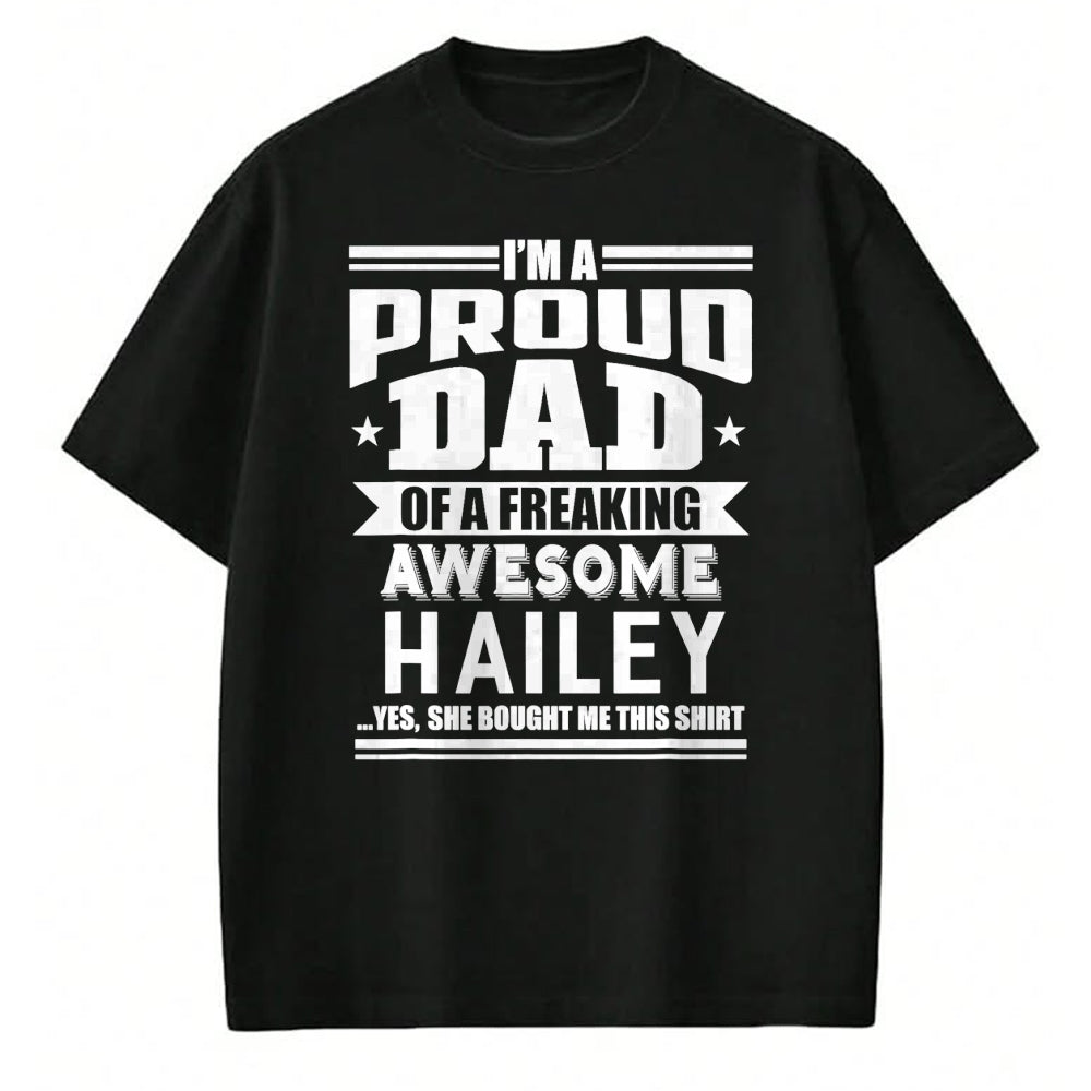 Gift for Dad Shirt, Funny Dad Unisex T-Shirt/Hoodie/Sweatshirt HLT00 – Proud Dad of a Awesome Hailey Father Daughter Name T-Shirt