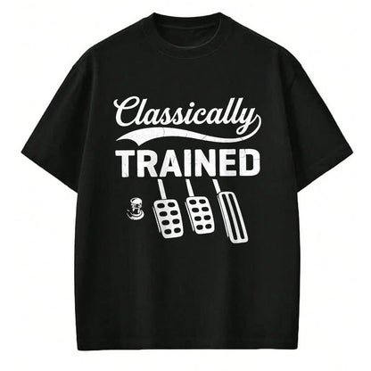 Best Mechanic Life Shirt, Funny Mechanic UnisexT-Shirt/Hoodie/Sweatshirt HLT00 - Classically Trained with Dimmer Manual Car Pedals Driving T-Shirt