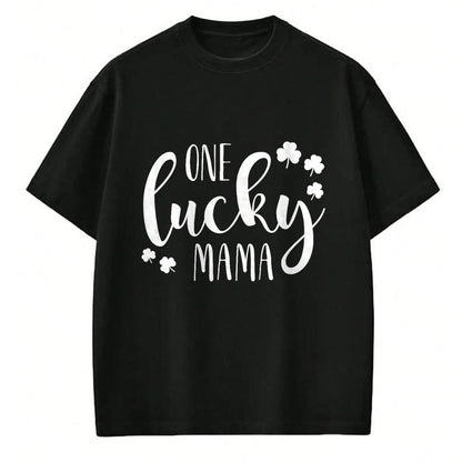 Gift for Mom Shirt, Funny Mom Unisex T-Shirt/Hoodie/Sweatshirt HLT00 - One Lucky Mama St Patricks Day Irish Mom Shamrock Momma T-Shirt