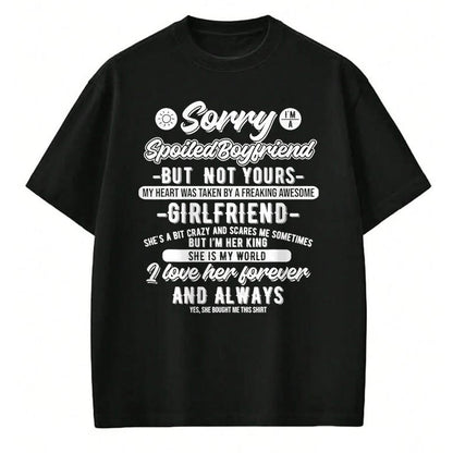 Best Wife Shirt, Wife and Husband Unisex T-Shirt/Hoodie/Sweatshirt HLT00 - Sorry I'm A Spoiled Boyfriend by Freaking Awesome Girlfriend T-Shirt (1)
