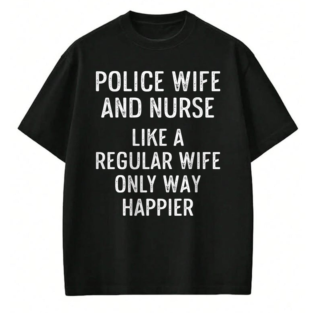 Funny Nurse Shirt, Nurse Unisex T-Shirt/Hoodie/Sweatshirt HLT00 - Police Wife Nurse Life Wife RN Mom T-Shirt