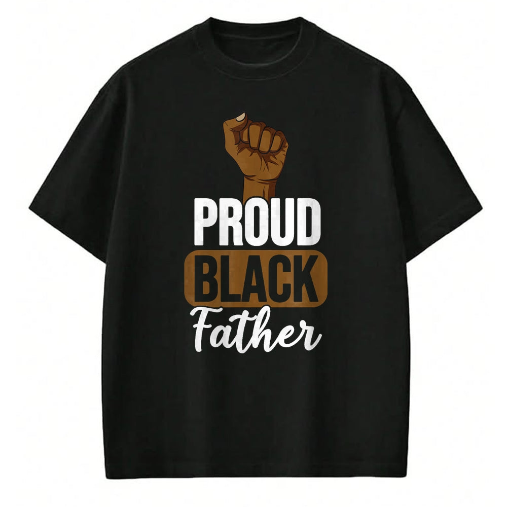 Gift for Dad Shirt, Funny Dad Unisex T-Shirt/Hoodie/Sweatshirt HLT00 – Proud Black Father Gift For Black Dad Black Lives Matter T-Shirt