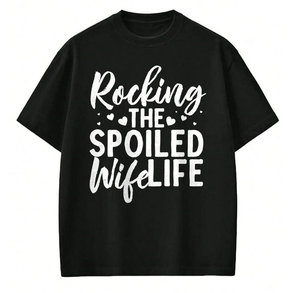 Best Wife Shirt, Wife and Husband Unisex T-Shirt/Hoodie/Sweatshirt HLT00 - Gift for wife T shirt, spoiled wife   Funny Spoiled Wife Art For Women Husband Spoiled Wife Life Lon (1)