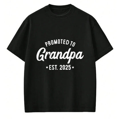 Best Grandpa Shirt, Proud Grandpa Unisex T-Shirt/Hoodie/Sweatshirt HLT00 - Promoted to Grandpa 2025 Soon to Be Grandfather New Grandpa T-Shirt