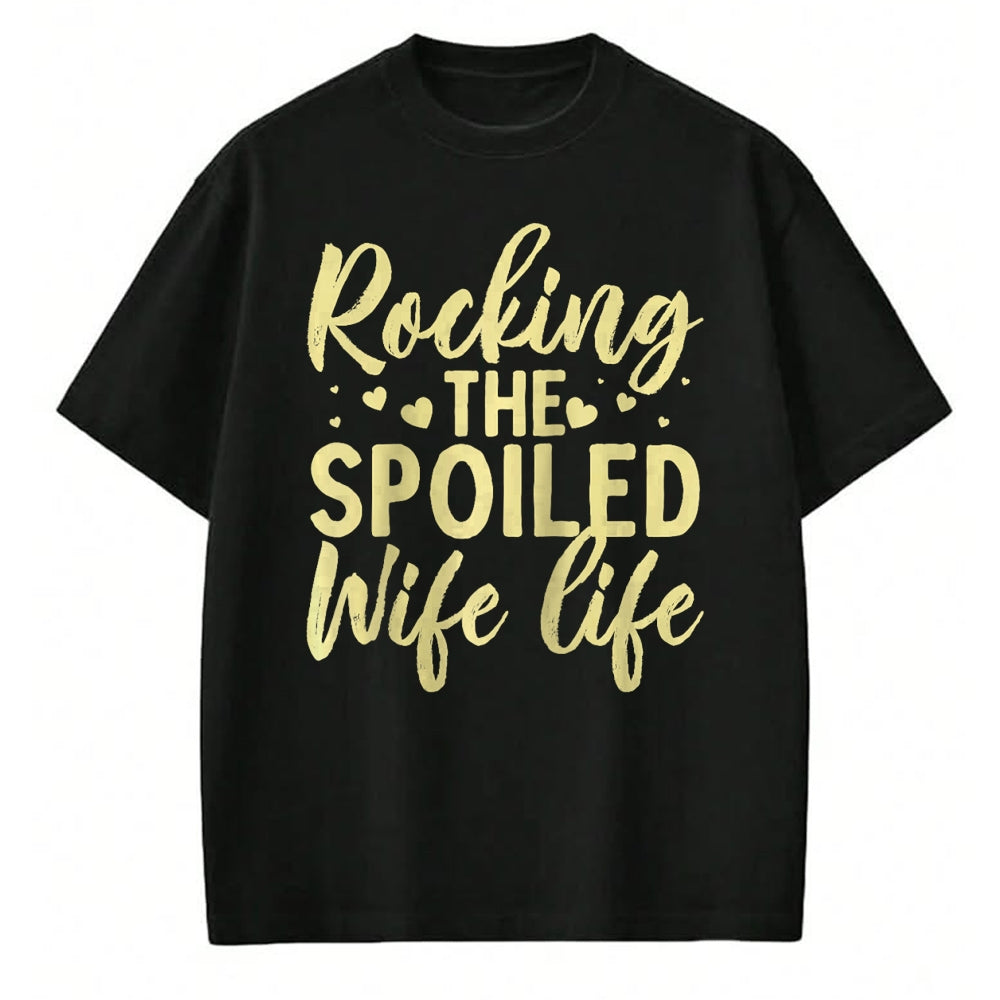 Best Wife Shirt, Wife and Husband Unisex T-Shirt/Hoodie/Sweatshirt HLT00 - Gift for wife T shirt, spoiled wife   Funny Spoiled Wife Art For Women Girls Husband Spoiled Wife Ra (2)