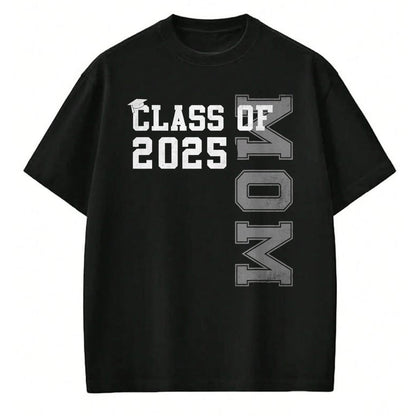 Gift for Mom Shirt, Funny Mom Unisex T-Shirt/Hoodie/Sweatshirt HLT00 - Mom Senior 2025 Proud Mom of a Class of 2025 Graduate Mother T-Shirt