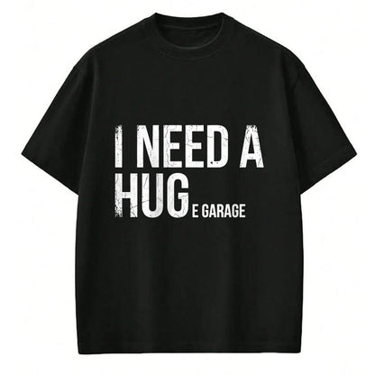 Best Mechanic Life Shirt, Funny Mechanic UnisexT-Shirt/Hoodie/Sweatshirt HLT00 - I Need A Huge Garage Funny Mechanic Car Enthusiast T-Shirt