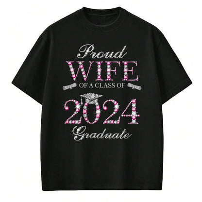 Best Wife Shirt, Wife and Husband Unisex T-Shirt/Hoodie/Sweatshirt HLT00 - Gift for wife T shirt, lucky wife   Proud Wife of a Class of 2024 Graduate T-Shirt
