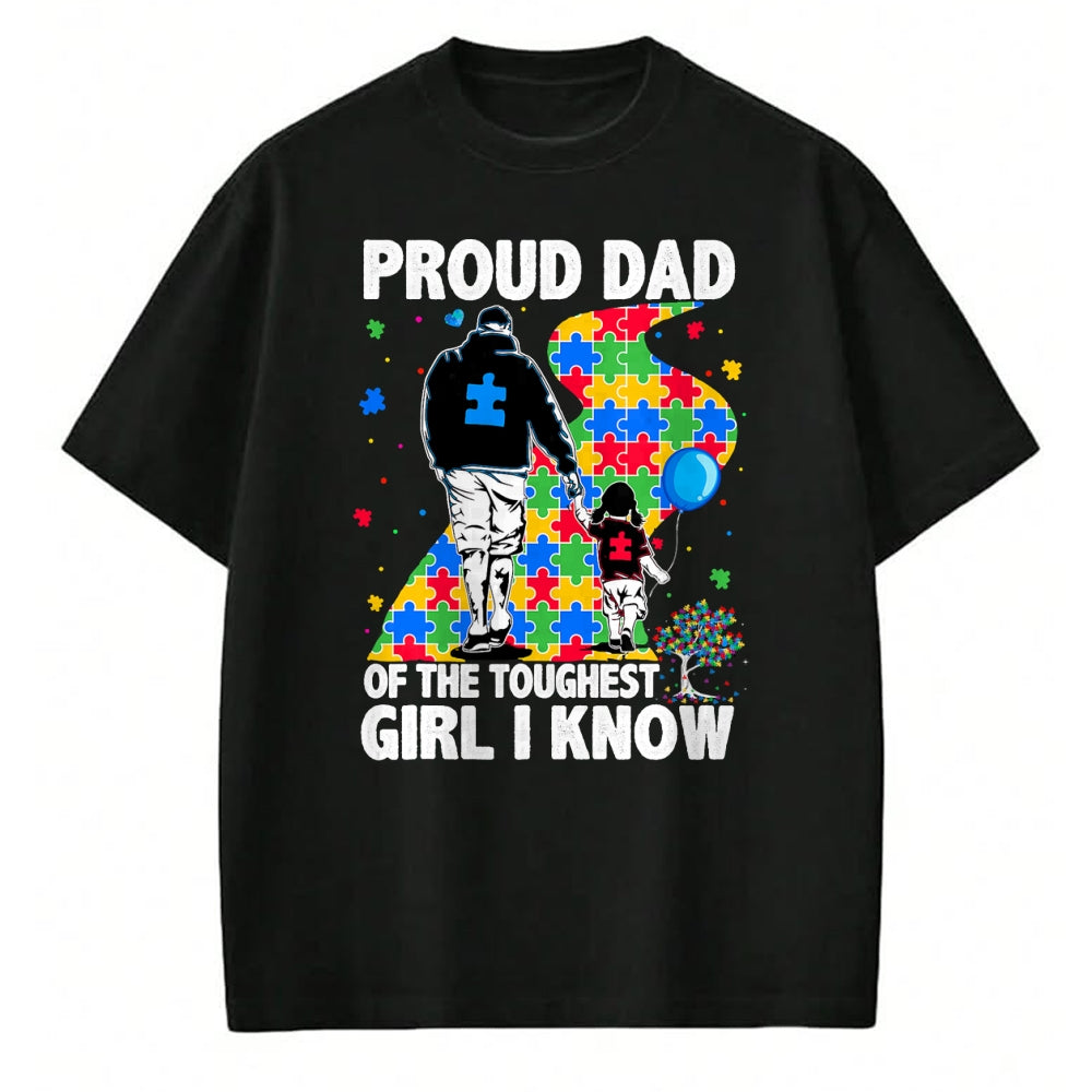 Gift for Dad Shirt, Funny Dad Unisex T-Shirt/Hoodie/Sweatshirt HLT00 – Proud Dad Of The Toughest Girl Dad Men Kids Autism Awareness T-Shirt