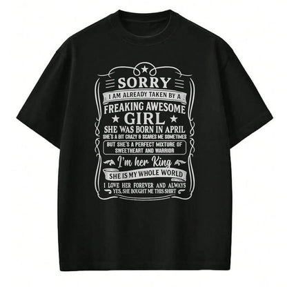 Best Husband Shirt, Wife and Husband Unisex T-Shirt/Hoodie/Sweatshirt HLT00 - I Am Already Taken by Freaking Awesome Girl Born in April T-Shirt
