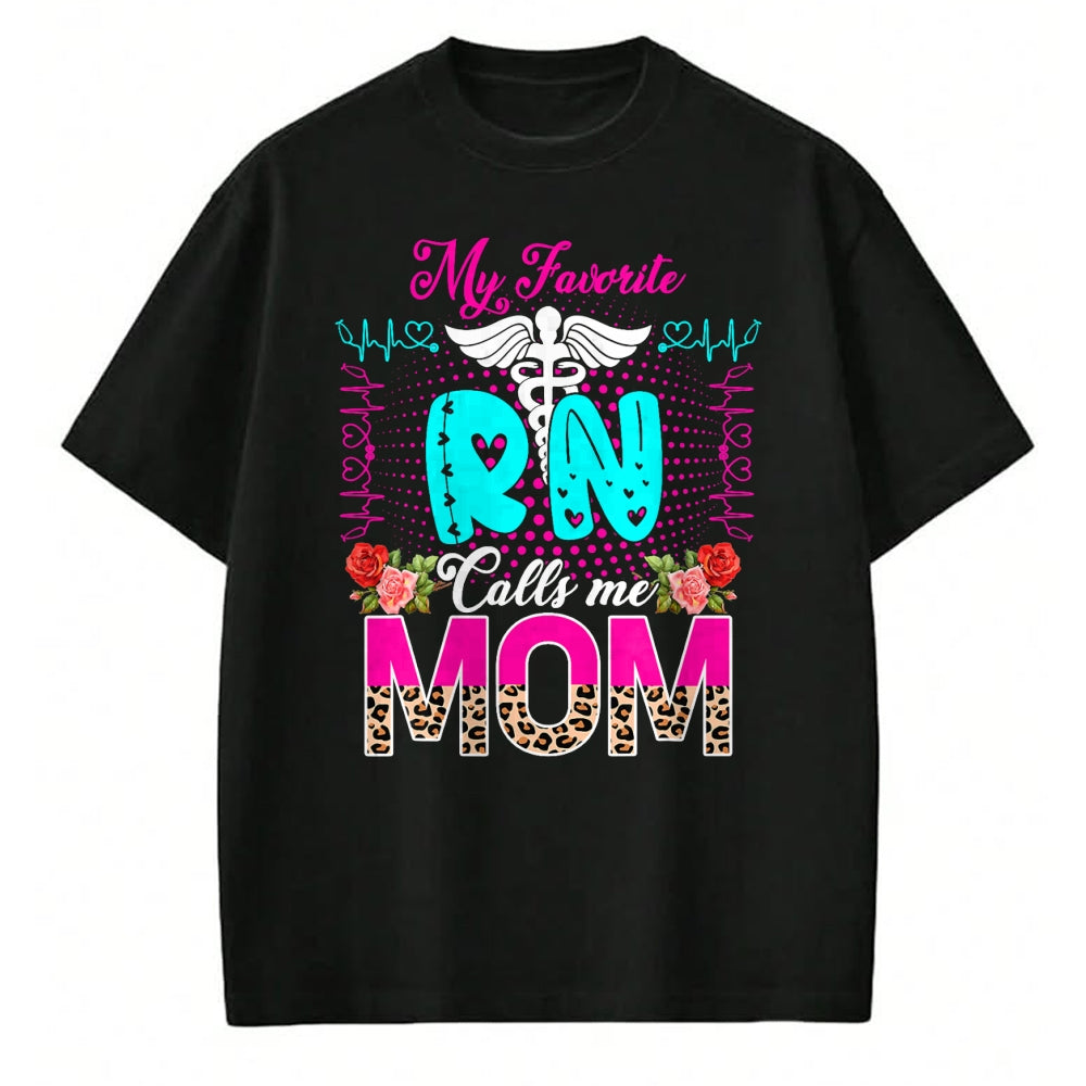 Funny Nurse Shirt, Nurse Unisex T-Shirt/Hoodie/Sweatshirt HLT00 - My Favorite RN Calls Me Mom Cute Leopard Flowers Nurse Lover T-Shirt