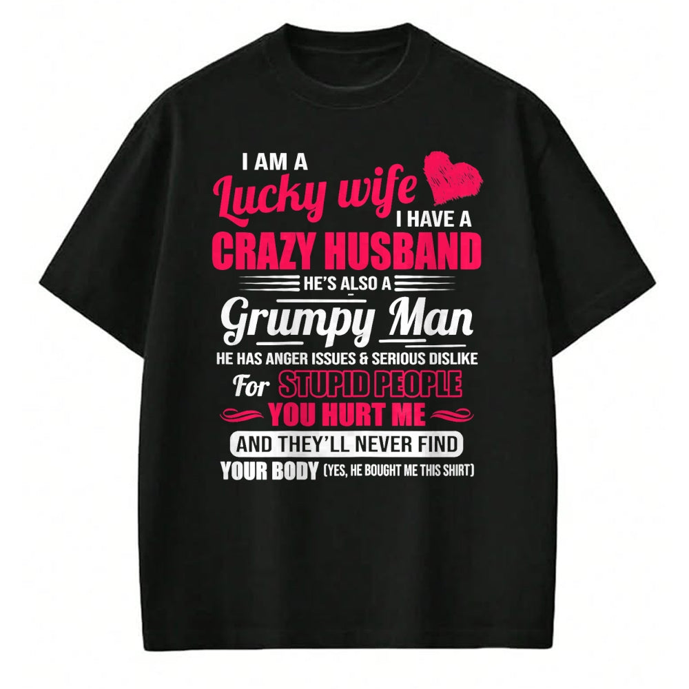 Best Wife Shirt, Wife and Husband Unisex T-Shirt/Hoodie/Sweatshirt HLT00 - Gift for wife T shirt, lucky wife   I Am A Lucky Wife, I Have A Crazy Husband Gift For Womens T-Shir (1)