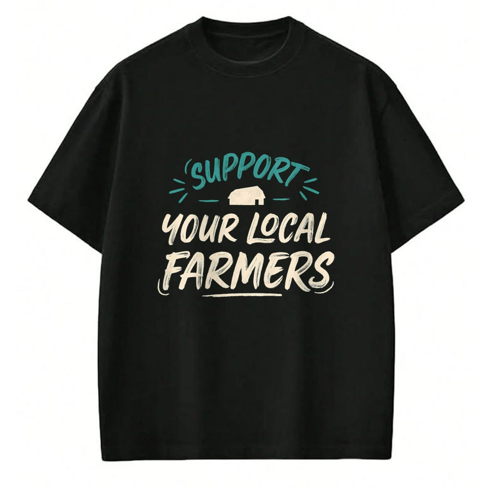 Best Farmer Life Shirt, Funny Farmer UnisexT-Shirt/Hoodie/Sweatshirt HLT00 - Support Your Local Farmers Farm Fresh Farmer Market Gift T-Shirt