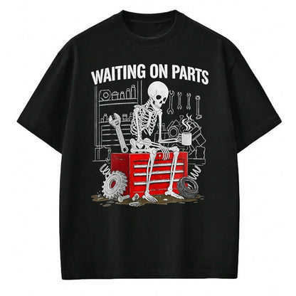 Best Mechanic Life Shirt, Funny Mechanic UnisexT-Shirt/Hoodie/Sweatshirt HLT00 - Funny Waiting On Parts Mechanic Skeleton Auto Repair Life T-Shirt, Men, Black, 3X-Large