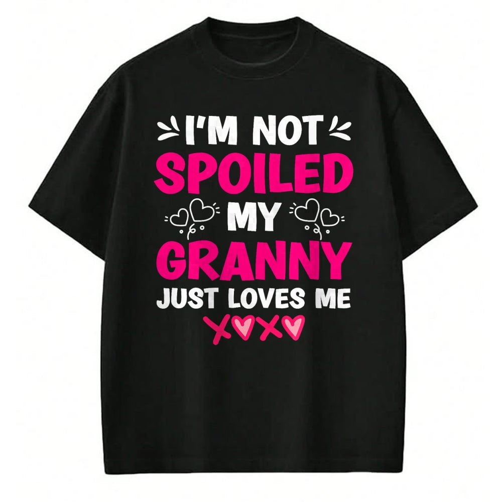 Best Wife Shirt, Wife and Husband Unisex T-Shirt/Hoodie/Sweatshirt HLT00 - I'm Not Spoiled My Granny Just Loves Me Kids Granddaughter T-Shirt