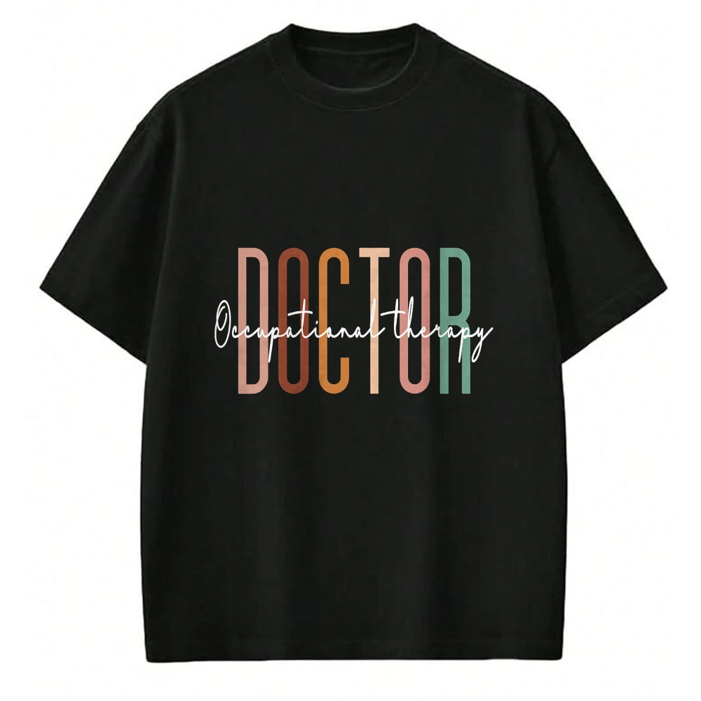 Best Doctor Shirt, Funny Doctor UnisexT-Shirt/Hoodie/Sweatshirt HLT00 - Doctor of Occupational Therapy OT Doctor Therapist Assistant T-Shirt