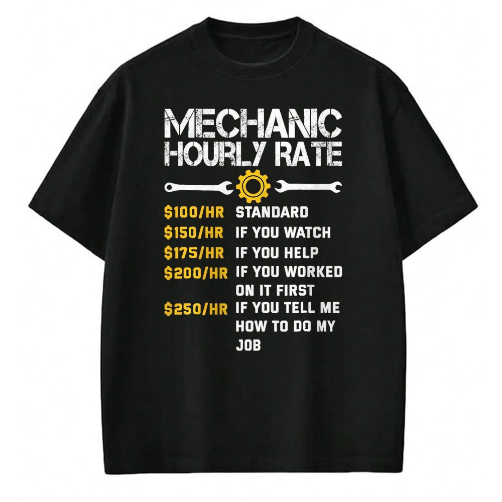 Best Mechanic Life Shirt, Funny Mechanic UnisexT-Shirt/Hoodie/Sweatshirt HLT00 - Mechanic Hourly Rate Funny Mechanics Labor Rates Men T-Shirt, Men, Black, Large
