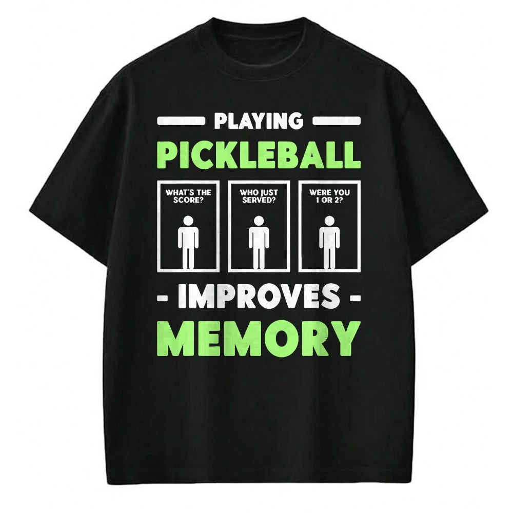 Funny Pickleball Shirt, Pickleball Lover Unisex T-Shirt/Hoodie/Sweatshirt HLT00 - Playing Pickleball Improves Memory Dink Player Short Sleeve T-Shirt