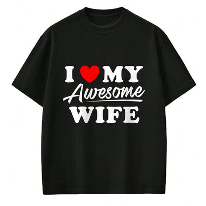 Best Wife Shirt, Wife and Husband Unisex T-Shirt/Hoodie/Sweatshirt HLT00 - I Love My Awesome Wife T Shirt for Men T-Shirt