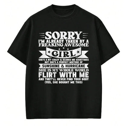 Best Wife Shirt, Wife and Husband Unisex T-Shirt/Hoodie/Sweatshirt HLT00 - Sorry I'm Already Taken By Freaking Awesome Girl Boyfriend T-Shirt (1)