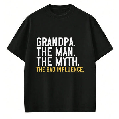 Best Grandpa Shirt, Proud Grandpa Unisex T-Shirt/Hoodie/Sweatshirt HLT00 - Father's Day Gift Grandpa The Man The Myth The Bad Influence T-Shirt (1)
