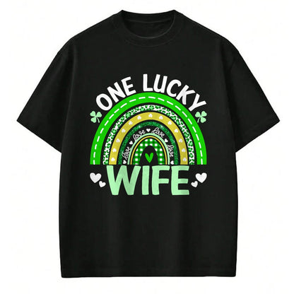 Best Wife Shirt, Wife and Husband Unisex T-Shirt/Hoodie/Sweatshirt HLT00 - Gift for wife T shirt, lucky wife   St Patricks Day Clover One Lucky Wife Rainbow Shamrock T-Shirt