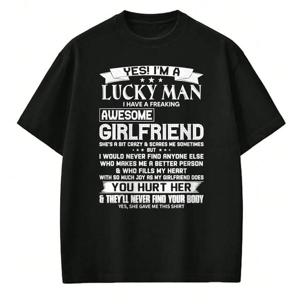 Best Wife Shirt, Wife and Husband Unisex T-Shirt/Hoodie/Sweatshirt HLT00 - Yes I'm A Lucky Man I Have a Freaking Awesome Girlfriend T-Shirt