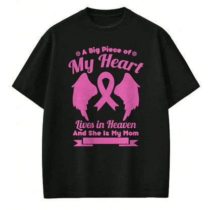 Gift for Mom Shirt, Funny Mom Unisex T-Shirt/Hoodie/Sweatshirt HLT00 - Mom In Heaven Wings Awesome Breast Cancer Awareness Gift T-Shirt