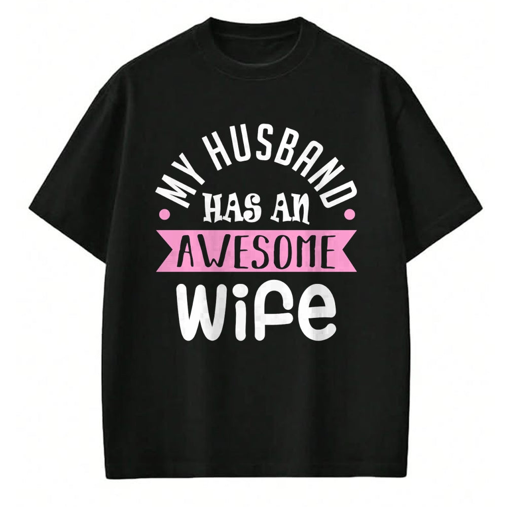 Best Wife Shirt, Wife and Husband Unisex T-Shirt/Hoodie/Sweatshirt HLT00 - My Husband Has An Awesome Wife Saint Valentine's Day Long Sleeve T-Shirt