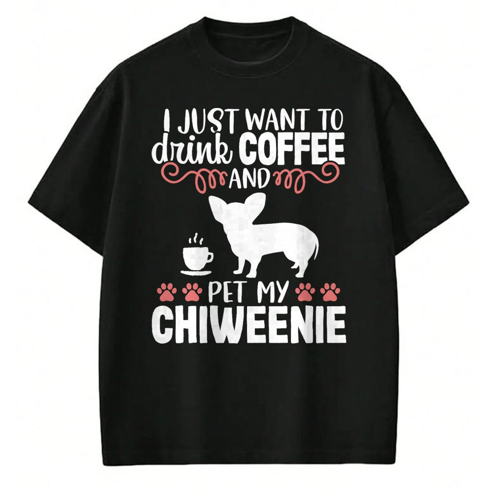 Dog Love Shirt, Dog Lover Gift T-Shirt/Hoodie/Sweatshirt HLT00 - Coffee Funny Cute Dog Owner Lover Chiweenie Dog Mom T-Shirt Vintage Retro T-Shirt (Copy)