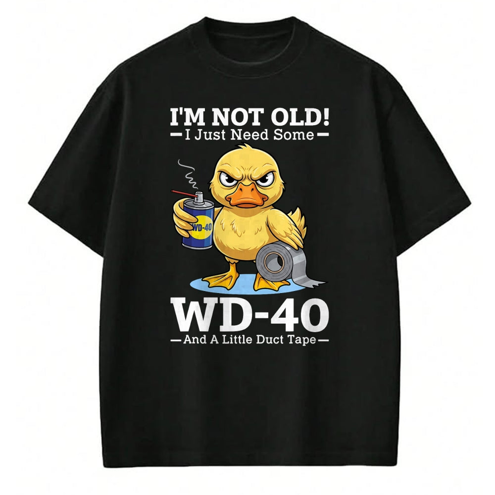 Best Mechanic Life Shirt, Funny Mechanic UnisexT-Shirt/Hoodie/Sweatshirt HLT00 - I’m Not Old! I Just Need Some WD-40 and A Little Duct Tape T-Shirt