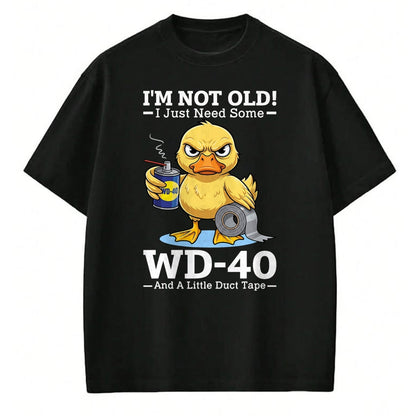 Best Mechanic Life Shirt, Funny Mechanic UnisexT-Shirt/Hoodie/Sweatshirt HLT00 - I’m Not Old! I Just Need Some WD-40 and A Little Duct Tape T-Shirt