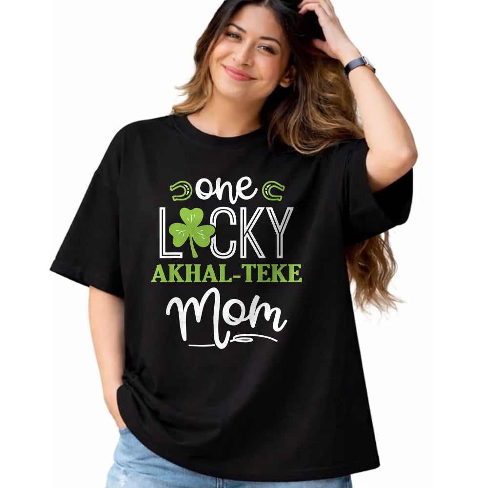 Gift for Mom Shirt, Funny Mom Unisex T-Shirt/Hoodie/Sweatshirt HLT00 - One Lucky Akhal-Teke Horse Mom Irish Horseback Riding T-Shirt