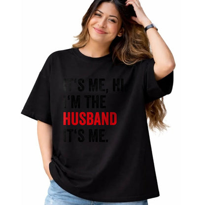 Best Wife Shirt, Wife and Husband Unisex T-Shirt/Hoodie/Sweatshirt HLT00 - Fathers Day Its Me Hi I'm The Husband Its Me Funny Husband T-Shirt