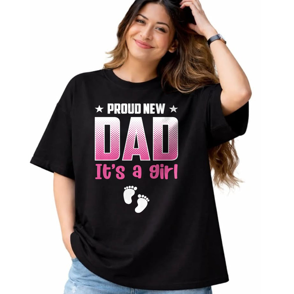 Gift for Dad Shirt, Funny Dad Unisex T-Shirt/Hoodie/Sweatshirt HLT00 – Proud New Dad Its A Girl Baby Gender Reveal Pink Fathers Day Long Sleeve T-Shirt
