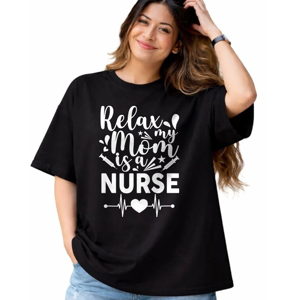 Funny Nurse Shirt, Nurse Unisex T-Shirt/Hoodie/Sweatshirt HLT00 - Relax My Mom Is a Nurse Mothers Day Nurse Toddler Mom Outfit T-Shirt
