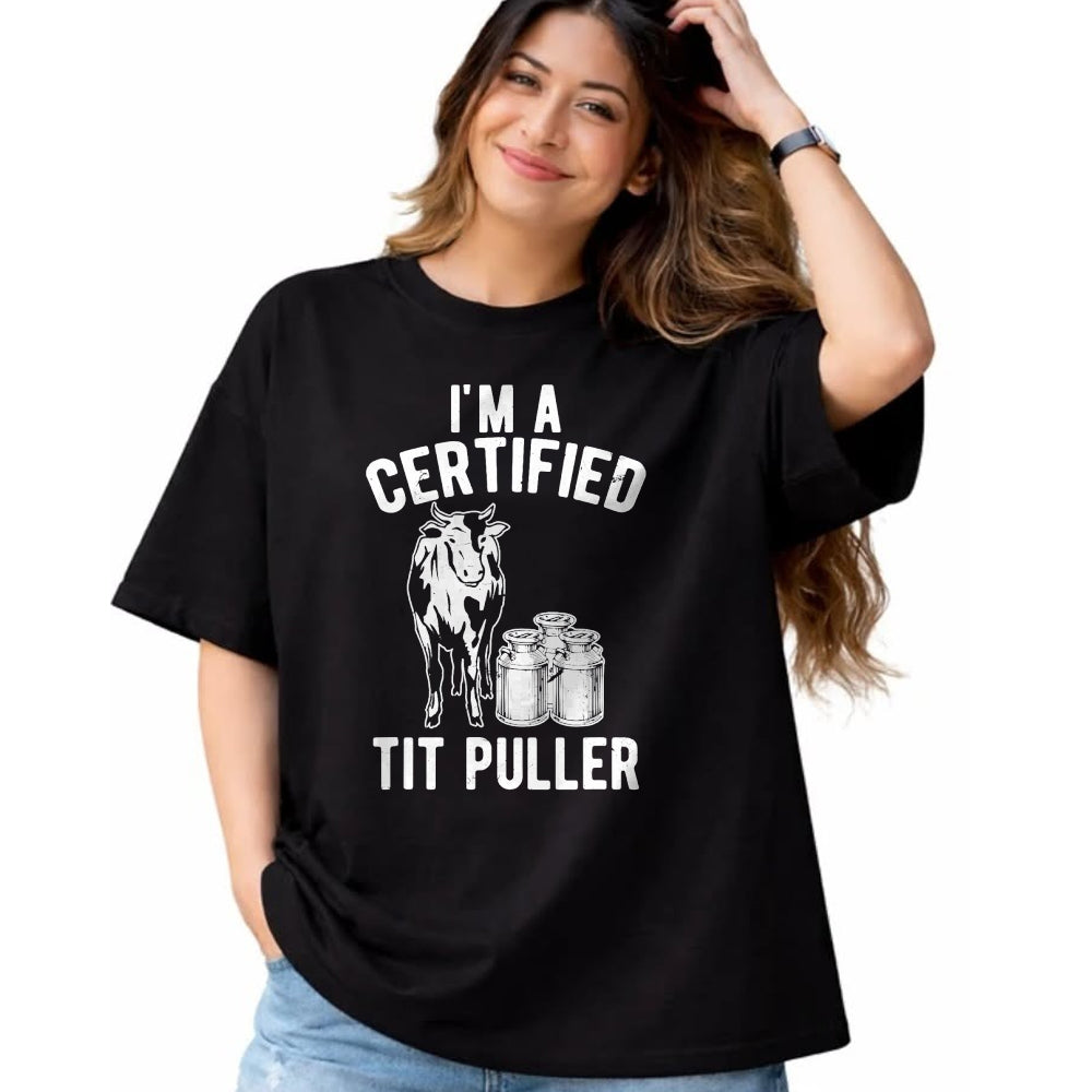 Best Farmer Life Shirt, Funny Farmer UnisexT-Shirt/Hoodie/Sweatshirt HLT00 - I'm A Certified Tit Puller Funny Dairy Cow Farmer Gift T-Shirt